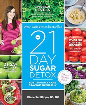 portada The 21-Day Sugar Detox: Bust Sugar & Carb Cravings Naturally (en Inglés)