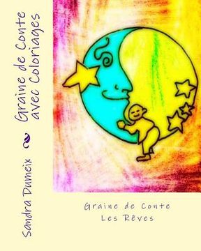 portada Graine de Conte avec Coloriages: Les rêves (en Francés)