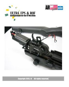portada Ultra FPS & ROF: Configuration for the V7 Mechbox (en Inglés)