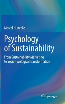 portada Psychology of Sustainability: From Sustainability Marketing to Social-Ecological Transformation