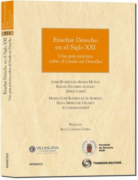 portada Enseñar Derecho en el Siglo xxi - una Guía Práctica Sobre el Grado en Derecho (Monografía)