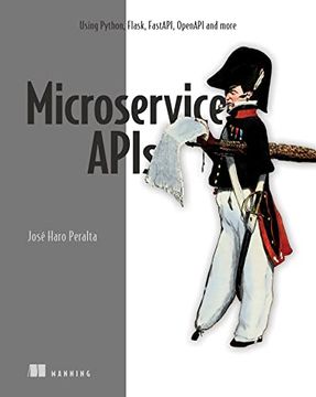 portada Microservice Apis: Using Python, Flask, Fastapi, Openapi and More (en Inglés)