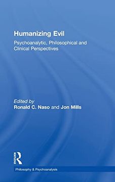 portada Humanizing Evil: Psychoanalytic, Philosophical and Clinical Perspectives (Philosophy and Psychoanalysis) (in English)