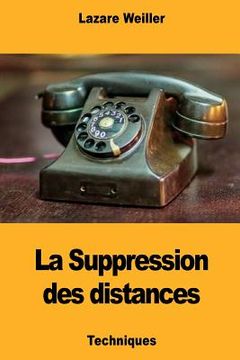 portada La Suppression des distances (en Francés)
