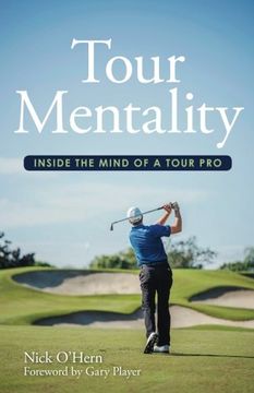 portada Tour Mentality: Inside the Mind of a Tour Pro (in English)