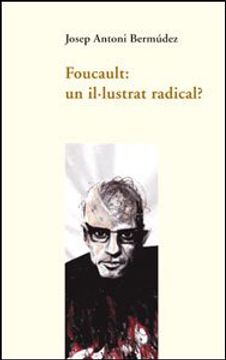 portada Foucault: un il·lustrat radical? (Assaig)