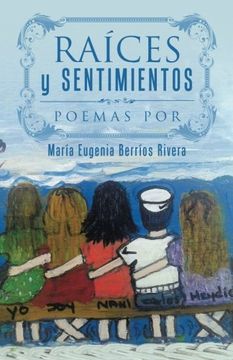 portada Raíces y Sentimientos: Poemas por (in Spanish)
