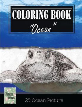 portada Ocean Sealife Greyscale Photo Adult Coloring Book, Mind Relaxation Stress Relief: Just added color to release your stress and power brain and mind, co (en Inglés)