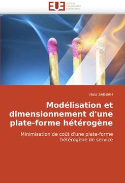 portada Modelisation Et Dimensionnement D'Une Plate-Forme Heterogene