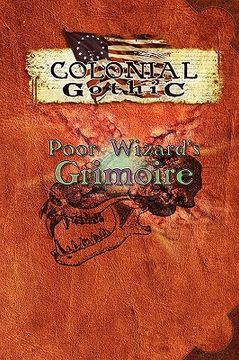 portada colonial gothic: poor wizard's grimoire (in English)