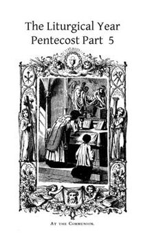 portada The Liturgical Year: Pentecost Part 5 (en Inglés)