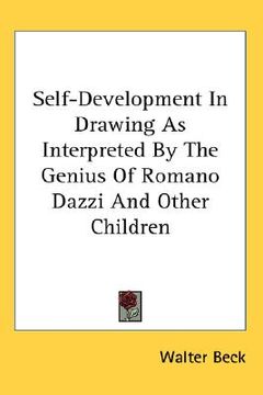 portada self-development in drawing as interpreted by the genius of romano dazzi and other children (en Inglés)