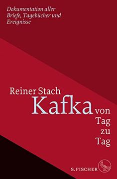 portada Kafka von tag zu Tag: Dokumentation Aller Briefe, Tagebücher und Ereignisse. (en Alemán)