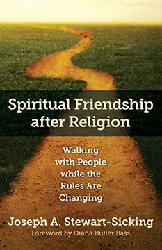portada Spiritual Friendship After Religion: Walking With People While the Rules are Changing (en Inglés)