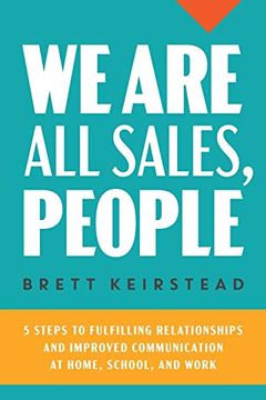 portada We are all Sales, People: 5 Steps to Fulfilling Relationships and Improved Communication at Home, School, and Work (in English)