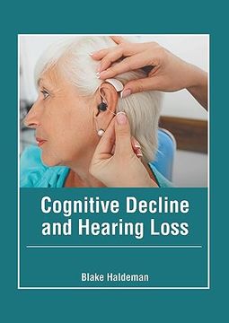 portada Cognitive Decline and Hearing Loss (en Inglés)