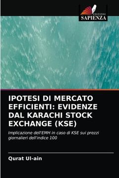 portada Ipotesi Di Mercato Efficienti: Evidenze Dal Karachi Stock Exchange (Kse) (in Italian)