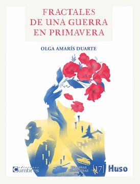 portada Fractales de una Guerra en Primavera (in Spanish)
