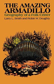 portada The Amazing Armadillo: Geography of a Folk Critter (in English)