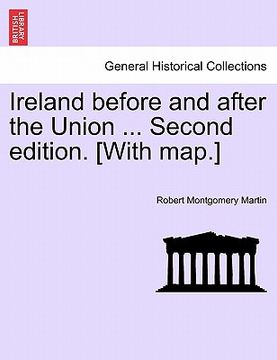 portada ireland before and after the union ... second edition. [with map.] (in English)