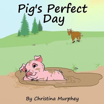 portada Pig's Perfect Day (en Inglés)
