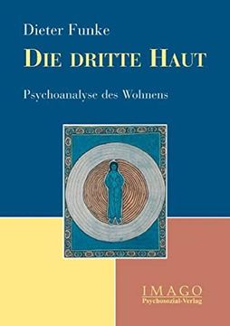 portada Die Dritte Haut: Psychoanalyse des Wohnens (in German)