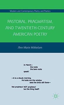portada Pastoral, Pragmatism, and Twentieth-Century American Poetry (Modern and Contemporary Poetry and Poetics) (in English)