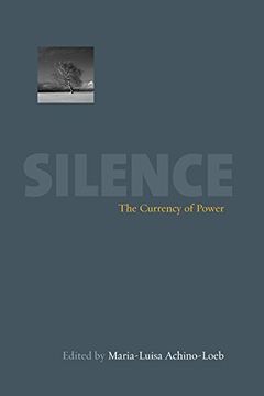 portada Silence: The Currency of Power (en Inglés)