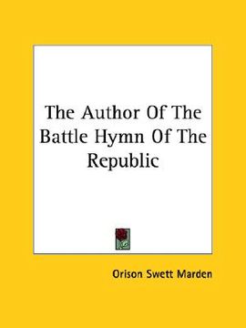 portada the author of the battle hymn of the republic (in English)