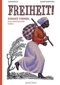 portada Freiheit! Harriet Tubman, Eine Amerikanische Heldin (en Alemán)