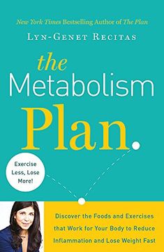 portada The Metabolism Plan: Discover the Foods and Exercises that Work for Your Body to Reduce Inflammation and Lose Weight Fast