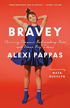 portada Bravey: Chasing Dreams, Befriending Pain, and Other big Ideas (en Inglés)