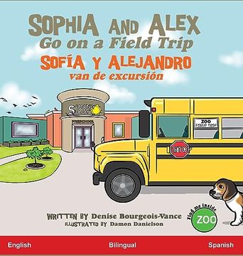portada Sophia and Alex Go on a Field Trip: Sofía y Alejandro van de excursión