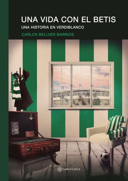 portada Una Vida con el Betis (in Spanish)