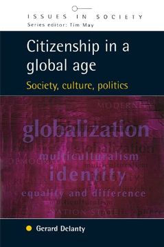 portada Citizenship in a Global Age: Society, Culture, Politics (Issues in Society) (en Inglés)