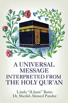 portada A Universal Message Interpreted From the Holy Qur'an (en Inglés)