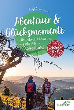 portada Abenteuer & Glücksmomente: Besondere Erlebnisse und Magische Orte im Sauerland (en Alemán)
