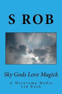 portada Sky Gods Love Magick (en Inglés)