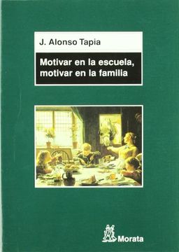 portada Motivar en la Escuela, Motivar en la Familia (in Spanish)