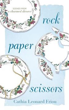 portada Rock Paper Scissors: Scenes from a Charmed Divorce (en Inglés)