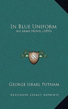 portada in blue uniform: an army novel (1893)
