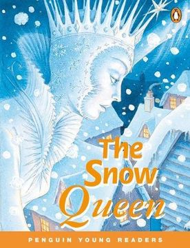 portada The Snow Queen. Level 4. Con Espansione Online: Peng: The Snow Queen (Penguin Young Readers (Graded Readers)) (in English)