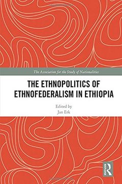 portada The Ethnopolitics of Ethnofederalism in Ethiopia (Association for the Study of Nationalities) 