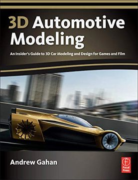 portada 3d Automotive Modeling: An Insider's Guide to 3d car Modeling and Design for Games and Film (en Inglés)