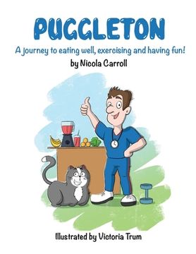 portada Puggleton: A Journey to eating well, exercising and having fun! (en Inglés)