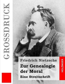 portada Zur Genealogie der Moral (Großdruck): Eine Streitschrift (in German)