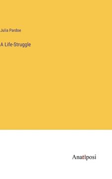 portada A Life-Struggle (en Inglés)