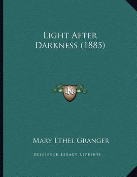 portada light after darkness (1885) (in English)