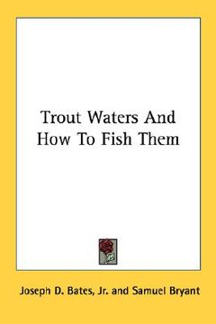 portada trout waters and how to fish them (in English)
