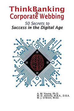 portada Thinkbanking & Corporate Webbing: 50 Secrets to Success in the Digital Age